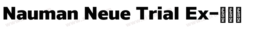 Nauman Neue Trial Ex字体转换